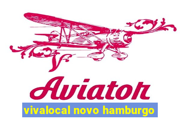 vivalocal novo hamburgo